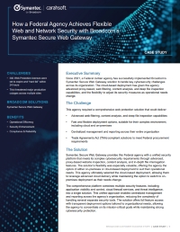 How a Federal Agency Achieves Flexible Web and Network Security with Broadcom’s Symantec Secure Web Gateway