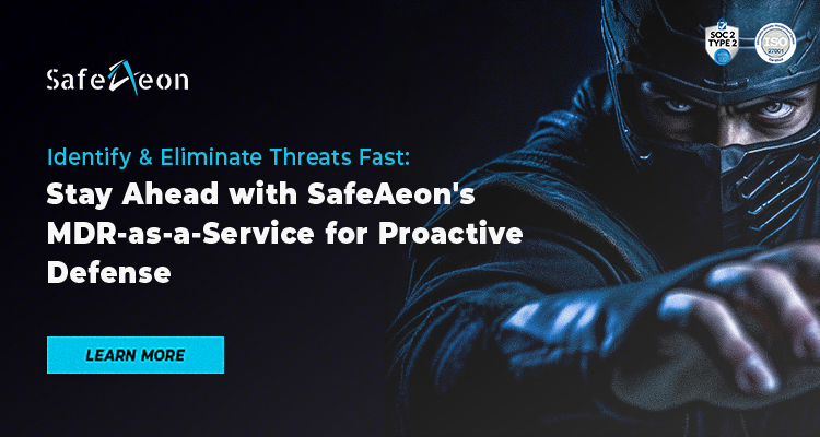 Gain insight on SafeAeon MDR-as-a-Service