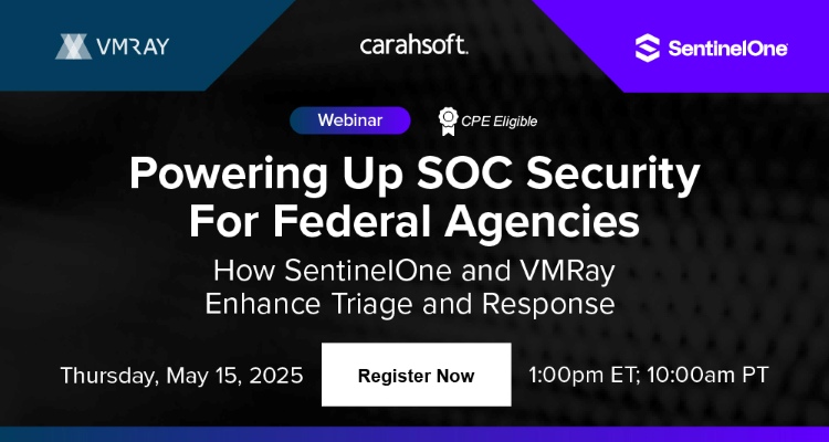 Powering Up SOC Security For Federal Agencies: How SentinelOne VMRay Enhance Triage and Response