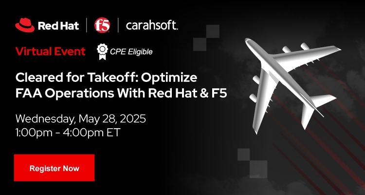 Cleared for Takeoff: optimize FAA Operations with Red Hat & F5 Event Banner