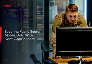 Securing Public Sector Mobile Data With Ivanti AppConnect