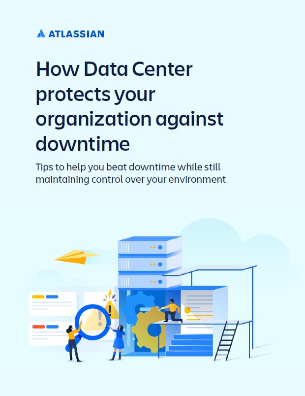 How Atlassian Data Center Protects Your Organization Against Downtime