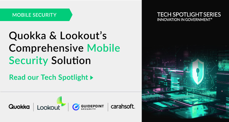 Access the Quokka & Lookout’s Comprehensive Mobile Security Solution Tech Spotlight