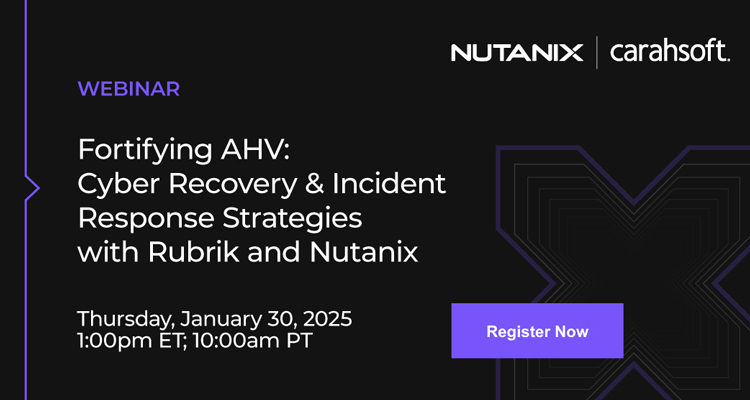 Fortifying AHV: Cyber Recovery and Incident Response Strategies with Rubrik and Nutanix