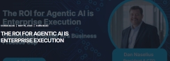 The ROI for Agentic AI Is Enterprise Execution