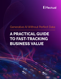 Generative AI Without Perfect Data: Practical Guide to Fast-Tracking Business Value