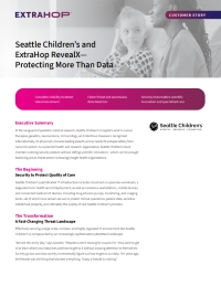 Seattle Children’s and ExtraHop RevealX— Protecting More Than Data