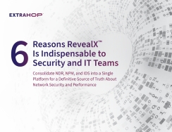 6 Reasons RevealX™ Is Indispensable to Security and IT Team