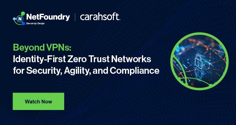 NetFoundry Zero Trust Webinar Post-Event