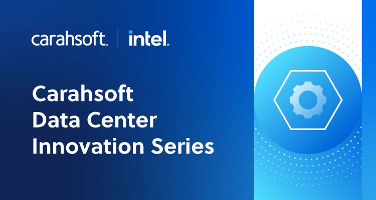 Carahsoft Data Center Innovation Series