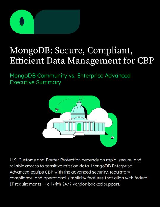 MongoDB: Secure, Compliant, Efficient Data Management for CBP