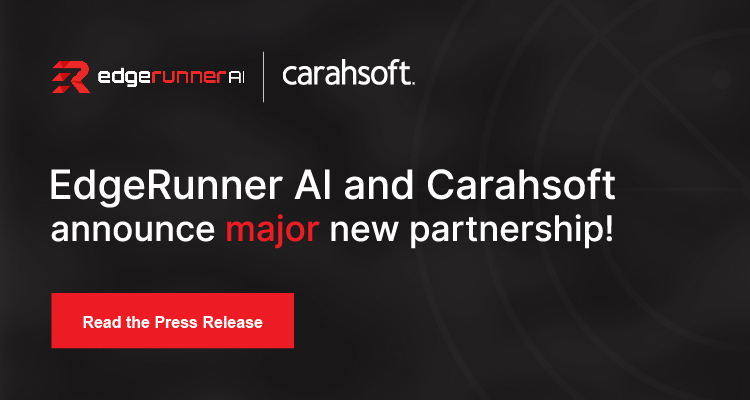 EdgeRunner AI and Carahsoft announce major new partnership!