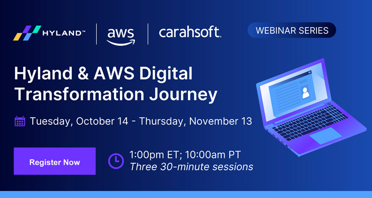 Hyland & AWS Digital Transformation Journey Webinar Series