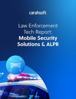 Law Enforcement Tech Report: Mobile Security and License Plate Recognition
