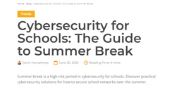 Cybersecurity for Schools: The Guide to Summer Break