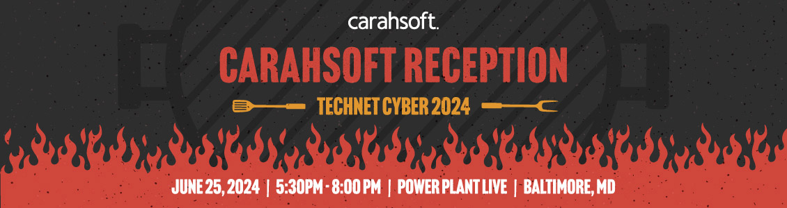 Register for TechNet Cyber - Carahsoft Reception 2024