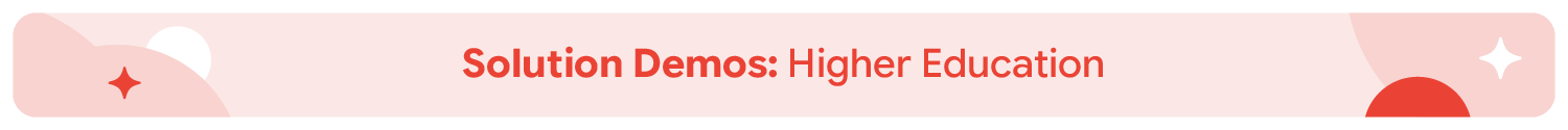 Google Knowledge Center Microsite Graphics_Solution Demo - Higher EDU.png