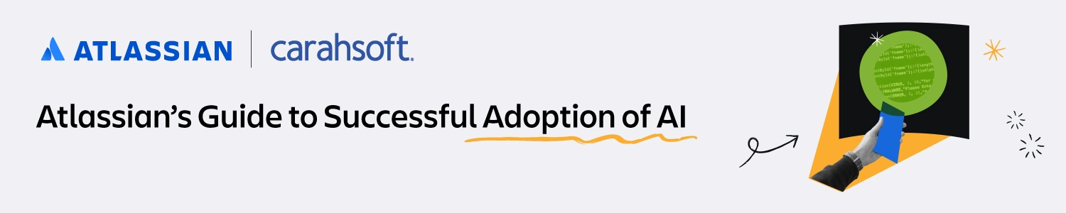 Atlassian's Guide to Successful Adoption In AI Banner