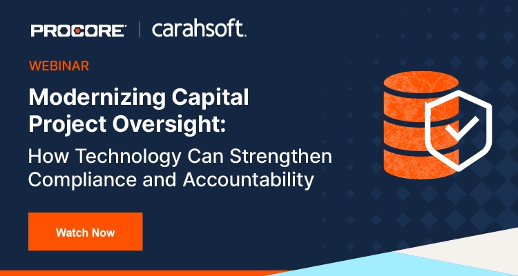 Modernizing Capital Project Oversight: How Technology Can Strengthen Compliance and Accountability