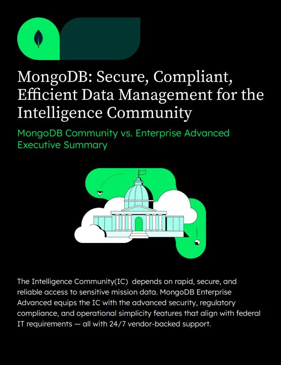 MongoDB: Secure, Compliant, Efficient Data Management for the Intelligence Community
