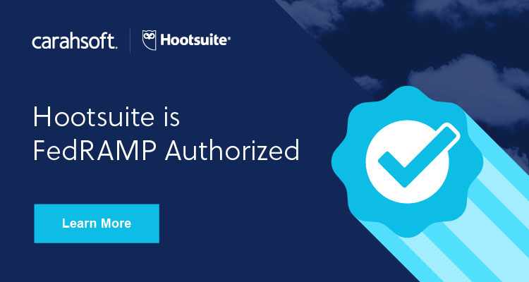 Learn more about Hootsuite's FedRAMP authorized solutions.