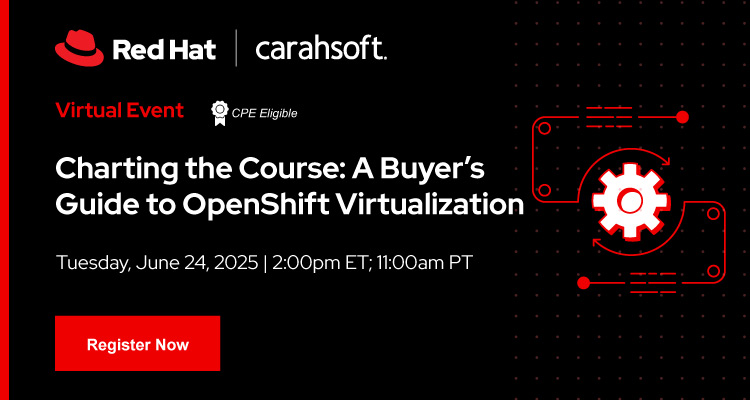 Charting the Course: A Buyer's Guide to OpenShift Virtualization Event Banner