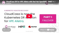 CloudCasa DR for HPE Alletra with Red Hat OpenShift - PART 1: Failover