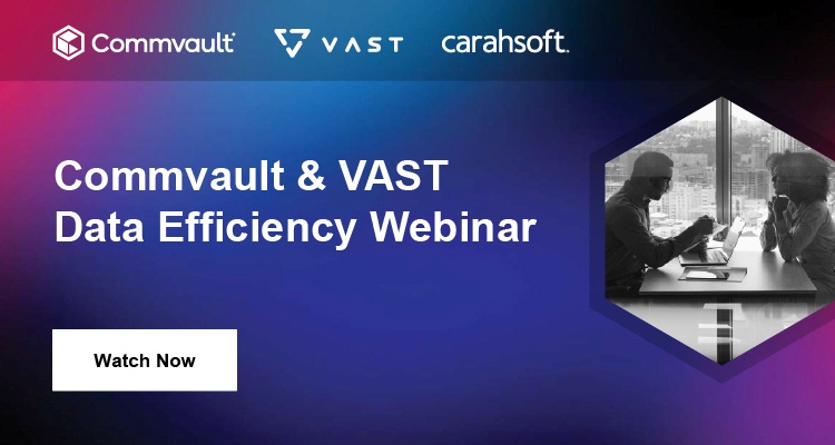 Commvault & VAST Data Efficiency Webinar