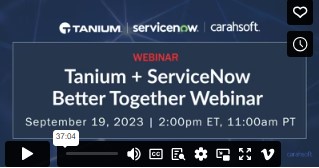 Tanium + ServiceNow Better Together Webinar (Federal)