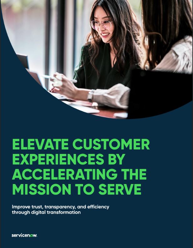 Elevate Customer Experiences by Accelerating the Mission to Serve