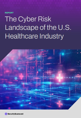 The Cyber Risk Landscape of the U.S. Healthcare Industry
