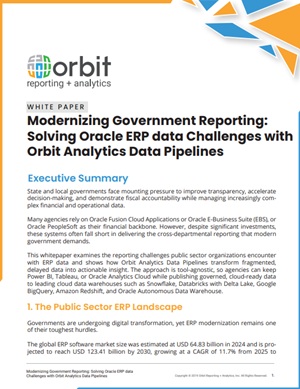 Modernizing Government Reporting Solving Oracle ERP data Challenges with Orbit Analytics Data Pipelines