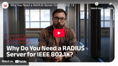 Why You Need a RADIUS Server for IEEE 802.1X