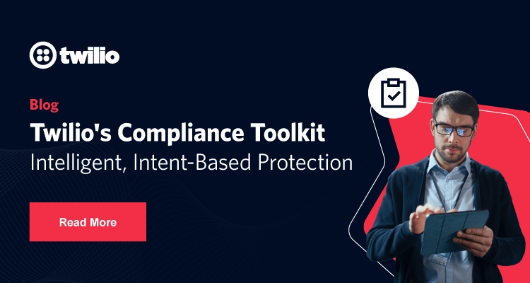 Twilio's Compliance Toolkit