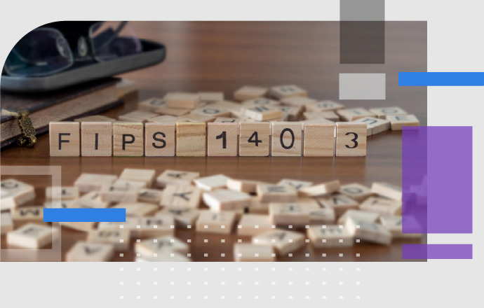 FIPS Validated Solutions