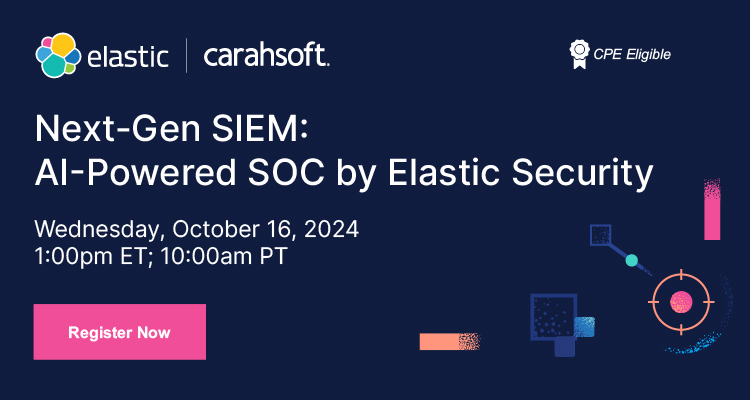 Next-Gen SIEM: AI-Powered SOC by Elastic Security - Oct. 16th