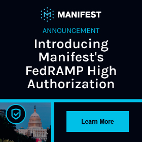 Introducing Manifest's FedRAMP High Authorization