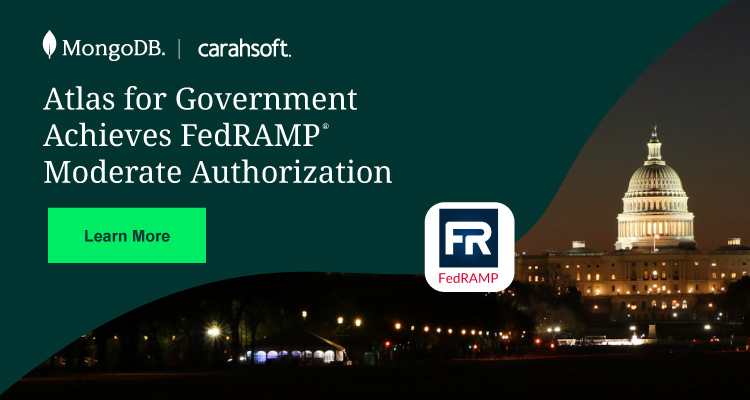 Read the article on MongoDB Atlas for Government Achieves FedRAMP® Moderate Authorization