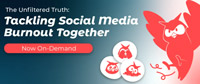 The Unfiltered Truth: Tackling Social Media Burnout Together