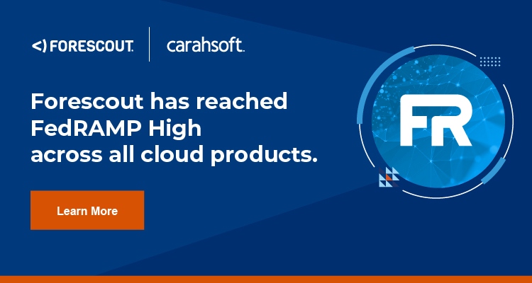 Forescout has reached FedRAMP High across all cloud products