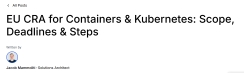 EU CRA for Containers & Kubernetes: Scope, Deadlines & Steps