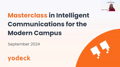 Masterclass in Intelligent Communications for the Modern Campus
