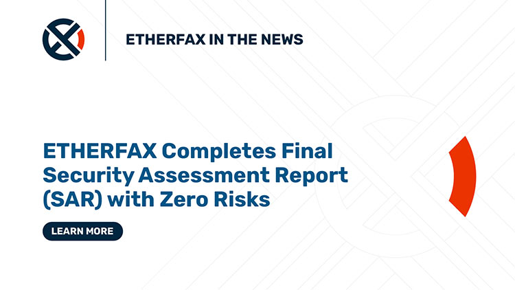ETHERFAX Completes Final Security Assessment Report (SAR) with Zero Risks