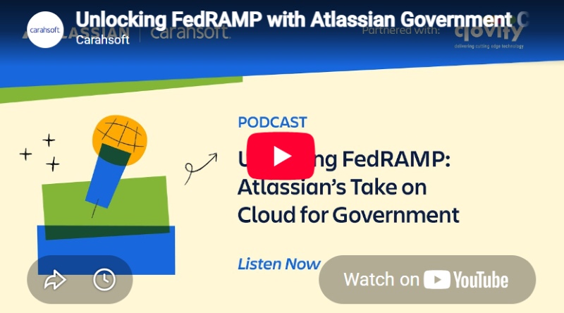 Unlocking FedRAMP with Atlassian Government Cloud