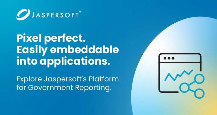 Explore Jaspersoft's Platform for Government